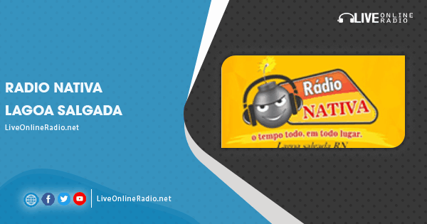 Radio Nativa Lagoa Salgada Live Online Radio