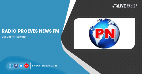 Radio Proeves News FM Live Online Radio