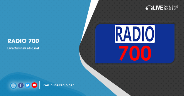 Radio 700 | Live Online Radio