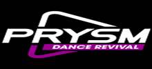 Prysm Dance Revival