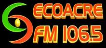Eco Acre FM 106.5
