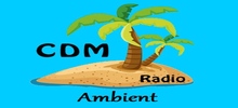 CDM Radio Ambient