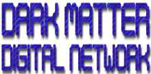 Dark Matter Digital Network