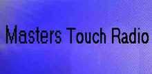 Masters Touch Radio