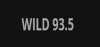 Wild 93.5 FM
