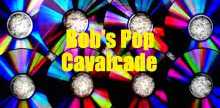Bobs Pop Cavalcade