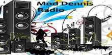 Mod Dennis Radio