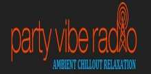 Party Vibe Radio Ambient Chillout Relaxation