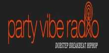Party Vibe Radio Dubstep Breakbeat Hiphop