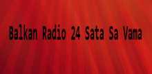 Balkan Radio 24 Sata Sa Vama