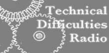 Technical Difficulties Radio