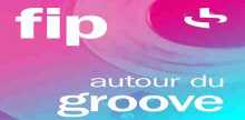 FIP Autour du Groove