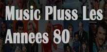 Music Pluss Les Annees 80