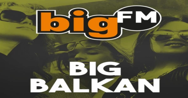 Big FM Balkan