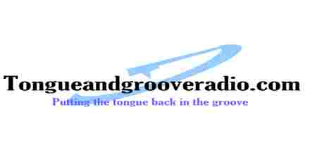 Tongue and Groove Radio