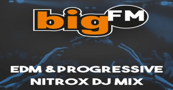 Big FM Edm and Progressive