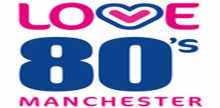 Love 80s Radio Manchester
