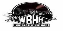 WBHH We Blazin Hip Hop