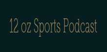12 oz Sports Radio
