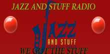 Jazz and Stuff Internet Radio