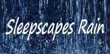 Sleepscapes Rain