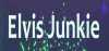 Elvis Junkie