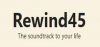 Rewind 45