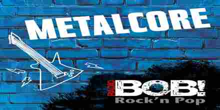 RADIO BOB BOBs Metalcore - Live Online Radio