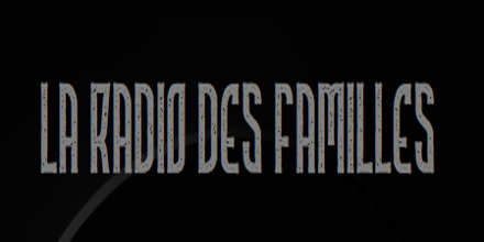 La Radio des Familles
