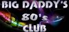 Big Daddys 80s Club