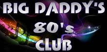Big Daddys 80s Club