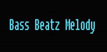 Bass Beatz Melody