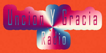 Uncion Y Gracia Radio