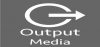 Output Media