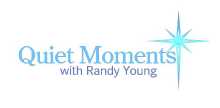 Quiet Moments With Randy Young