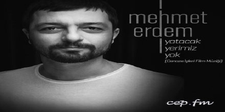 Cep FM - Mehmet Erdem