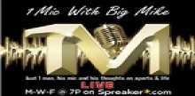 1 Mic With Big Mike
