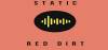 Logo for Static: Red Dirt