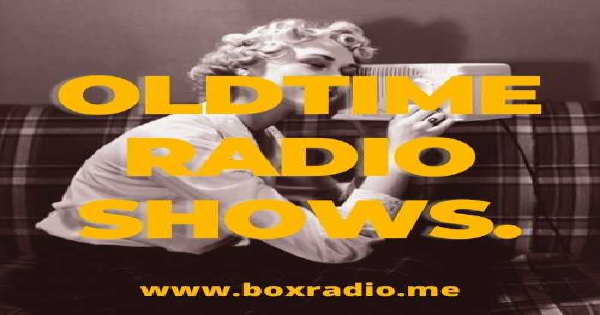 BOX : Old Time Radio