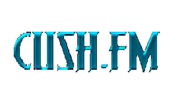 CUSH FM