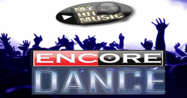 MyHitMusic - Encore Dance