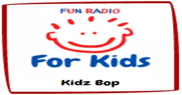 Fun Radio For Kids - Kidz Bop