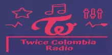 Twice Colombia Radio