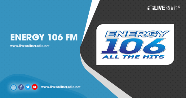 ENERGY 106 FM - Canada | Live Online Radio