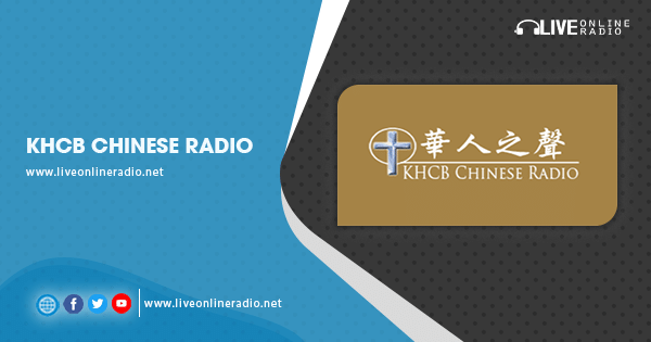 KHCB Chinese Radio | Live Online Radio