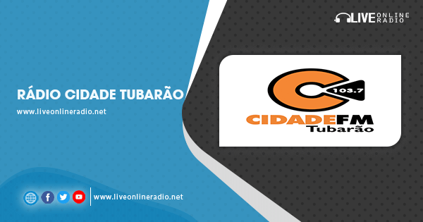 Rádio Cidade Tubarão | Live Online Radio