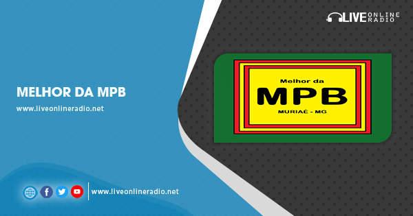 Melhor Da MPB | Live Online Radio