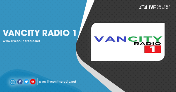 VanCity Radio 1 | Live Online Radio