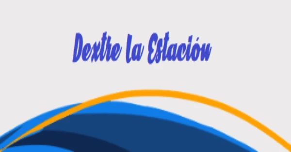 Dextre La Estación