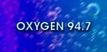 Oxygen 94.7